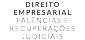 DIREITO EMPRESARIAL FALÊNCIAS E RECUPERAÇÕES JUDICIAIS
